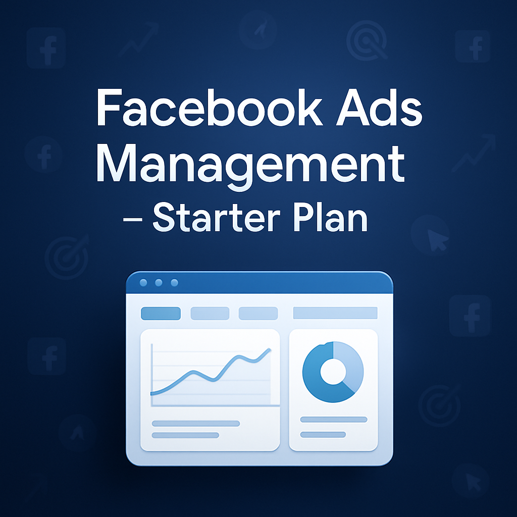 Facebook Ads Management – Starter Plan